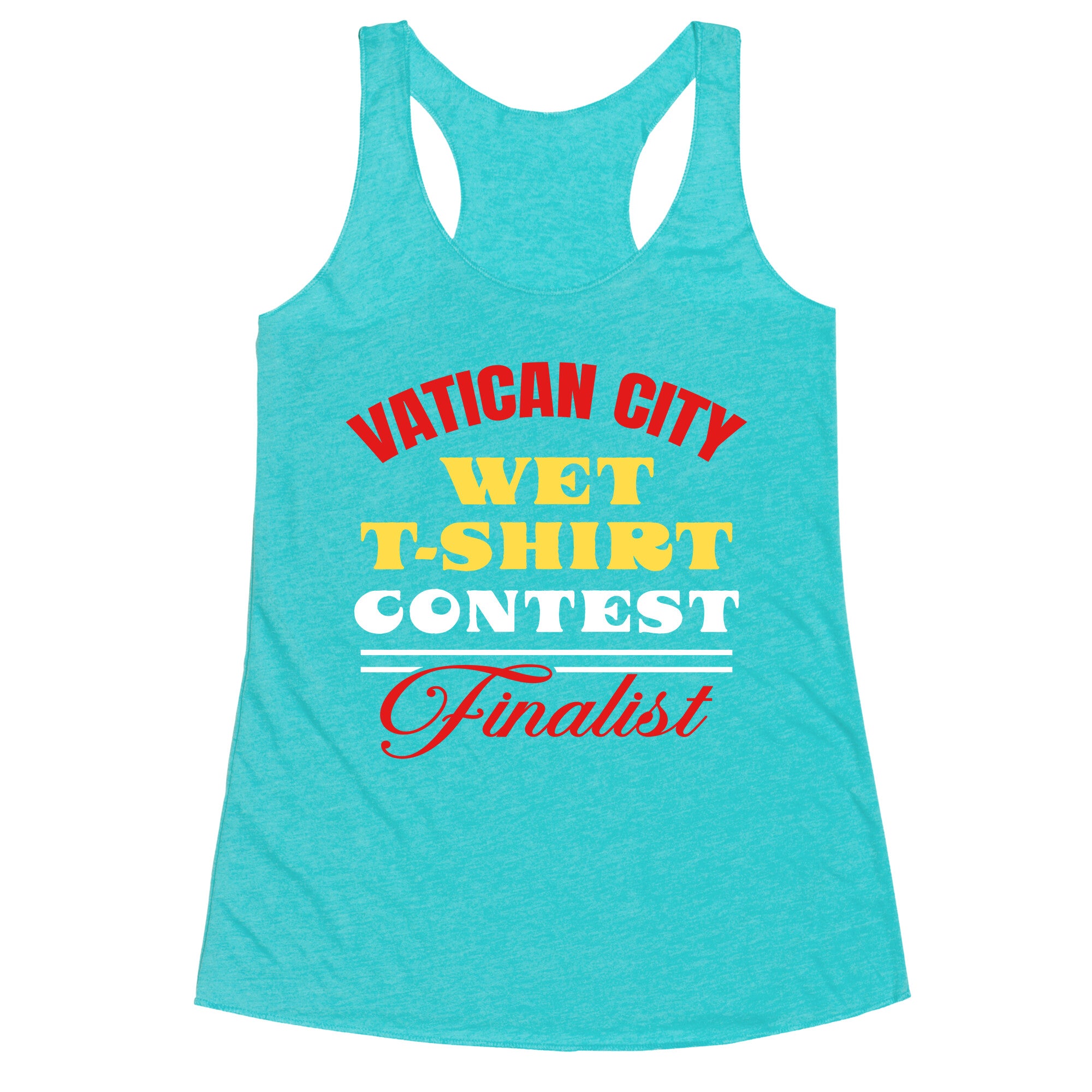Vatican Wet T Shirt Contest Racerback Tank